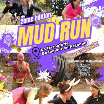Affiche colorée qui annonce la deuxième édition de la "MUD RUN" le 11 Avril 2026 à Beaumont-en-Argonne, illustrée par des photos de participants joyeux, déguisés, couverts de boue et franchissant des obstacles.