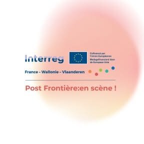 Logo : Interreg Post Frontière : en scène